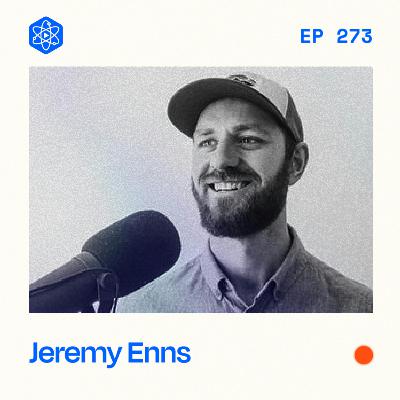 #273: How to create a scrappy industry report that elevates your brand | Jeremy Enns