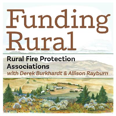 Derek Burkhardt & Allison Rayburn: Rural Fire Protection Agencies Derek Burkhardt & Allison Rayburn: Rural Fire Protection Agencies
