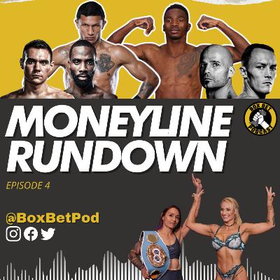 Box Bet Pod Moneyline Rundown - Episode 4