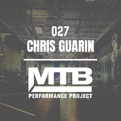 027 | The Power of Positioning: Chris Guarin on Posture & Performance