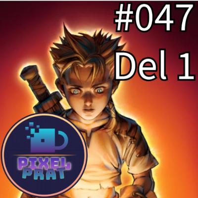 Episode 47, Del 1 Episode 47, Del 1