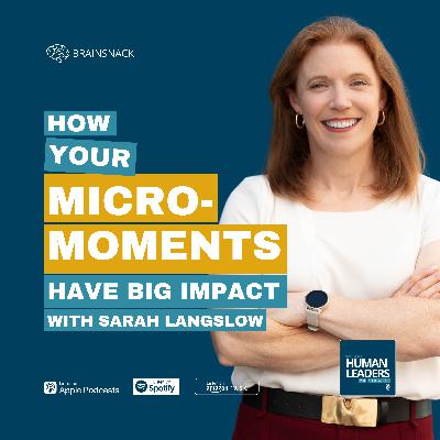 Brain Snack: How Your Micro-Moments Have Big Impact