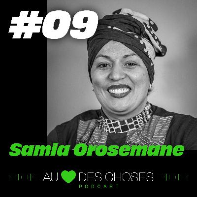 #09 SAMIA OROSEMANE