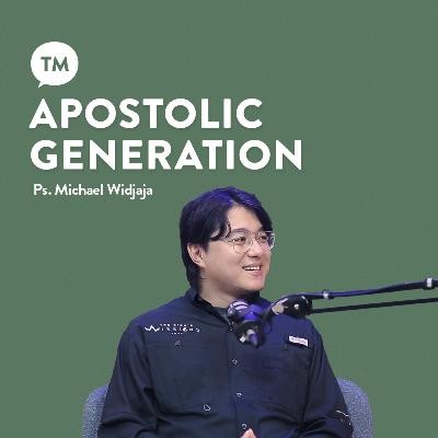 ORANG KRISTEN HARUS APOSTOLIK??? | Ps. Michael Widjaja | TM Podcast