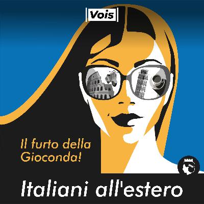 Italiani all'estero, ovvero Il furto della Gioconda!