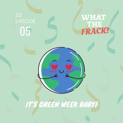 It's Green Week Baby!