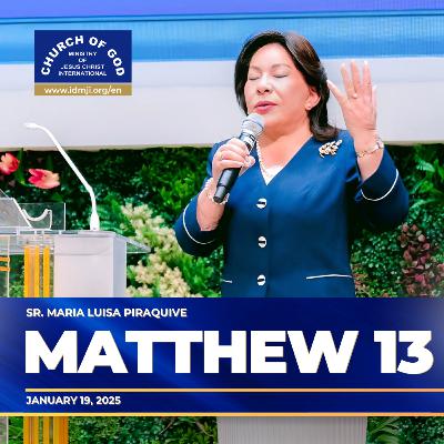 Sermon: Matthew 13 - January 19, 2025 - Sister Maria Luisa Piraquive