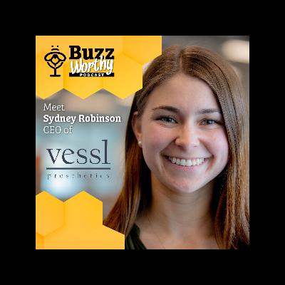 S3 E11 Engineering Hope & Designing Comfort with Sydney Robinson, Co-Founder of Vessl Prosthetics