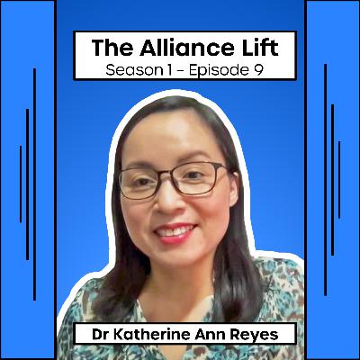 The Alliance Lift: Dr Katherine Ann Reyes in conversation with Mr Jeffrey Knezovich