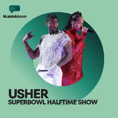 Usher's Super Bowl Show, Kanye's Kabaal, en TikTok's Tumult met UMG - Muziekdotcom Podcast, Seizoen 2 Aflevering 1