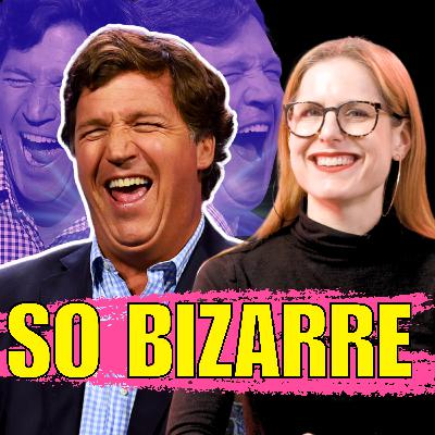 How Tucker Carlson got so weird