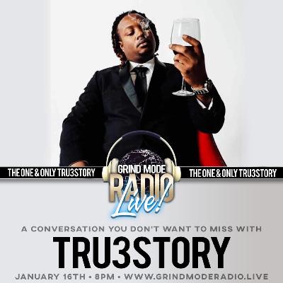 O.M.G. ON MY GRIND LIVE INTERVIEW WITH TRU3STORY