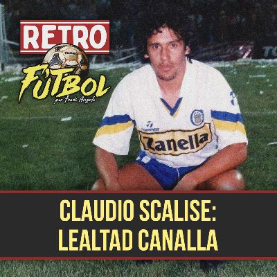 CLAUDIO SCALISE: "Lealtad Canalla"