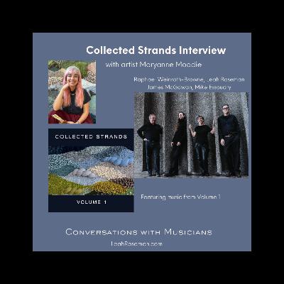 Collected Strands Improvising Ensemble and Weaver Maryanne Moodie (re-release)