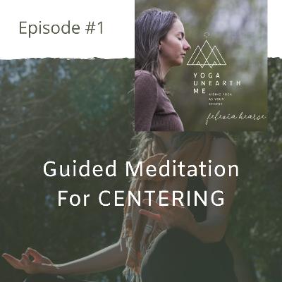Guided Meditation for Centering