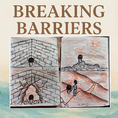 S1E8: Breaking Barriers