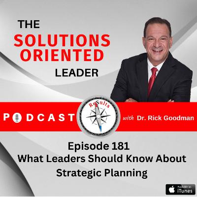 What Leaders Should Know About Strategic Planning What Leaders Should Know About Strategic Planning