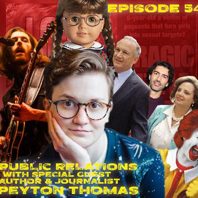 JonBenét Todét | Episode 54 | Let's Did Lunch | Public Relations w/ Special Guest Peyton Thomas JonBenét Todét | Episode 54 | Let's Did Lunch | Public Relations w/ Special Guest Peyton Thomas