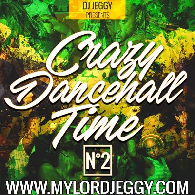 Crazy Dancehall Time - 2