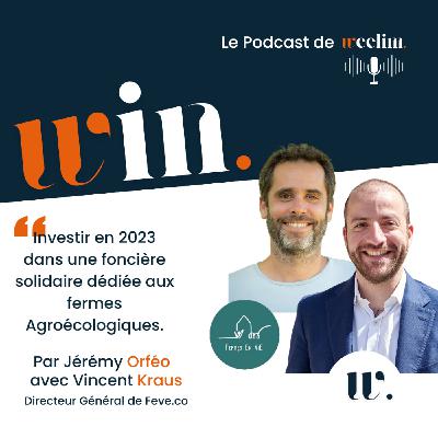 #6 Investir en 2023 dans une foncière solidaire dédiée aux fermes Agroécologiques