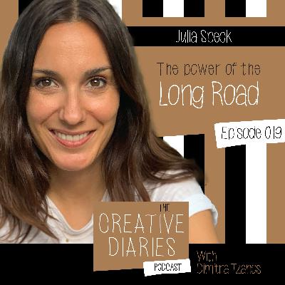 019 : The Power of the Long Road with Julia Speck