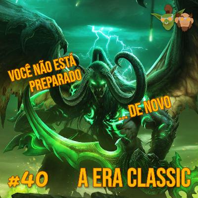 Em Manutenção #40 - A era Classic