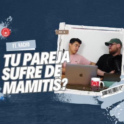 Si siente que tu esposo o novio sufre de Mamitis? No escuches este episodo.