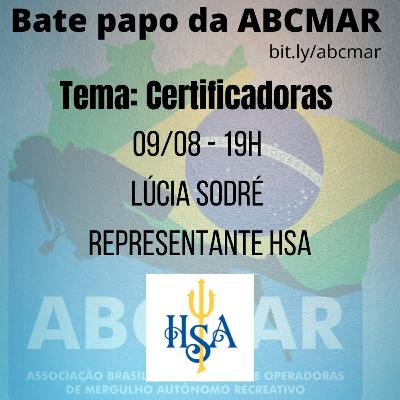 Bate papo da ABCmar com as Certificadoras de Mergulho - Lúcia Sodré, representante HSA