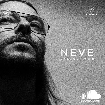 Guidance Podcast 010 - NEVE