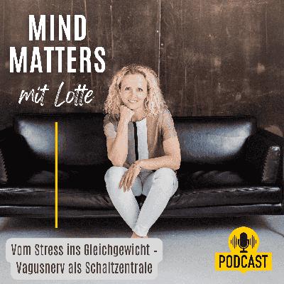 Vom Stress ins Gleichgewicht – Vagusnerv als Schaltzentrale Vom Stress ins Gleichgewicht – Vagusnerv als Schaltzentrale