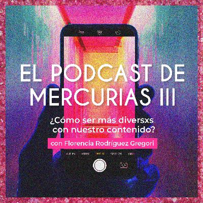 Episodio 3: ¿Cómo ser más diverses con nuestro contenido? con Florencia Rodriguez Gregori Episodio 3: ¿Cómo ser más diverses con nuestro contenido? con Florencia Rodriguez Gregori
