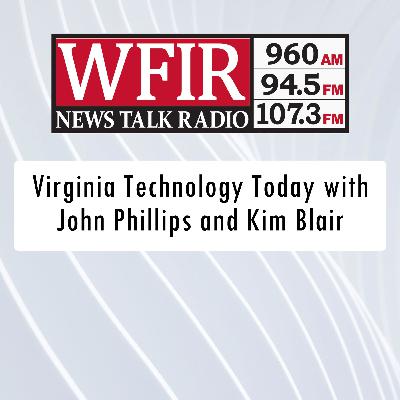 Virginia Technology Today- July 15, 2021
