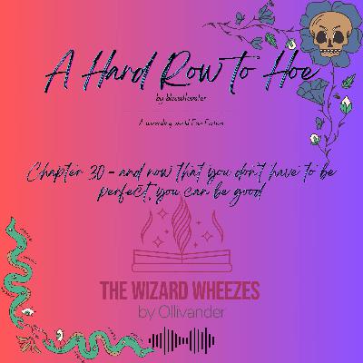A Hard Row to Hoe - Chapter 30 A Hard Row to Hoe - Chapter 30