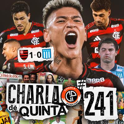 BAILE DO COLÔMBIA! FLAMENGO VENCE O RACING COM GOL DE CARRASCAL! - CHARLA DE QUINTA #241 BAILE DO COLÔMBIA! FLAMENGO VENCE O RACING COM GOL DE CARRASCAL! - CHARLA DE QUINTA #241