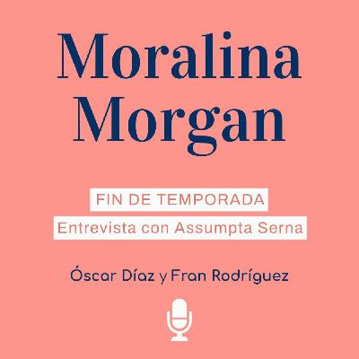 #58: FIN DE TEMPORADA, entrevista con Assumpta Serna #58: FIN DE TEMPORADA, entrevista con Assumpta Serna