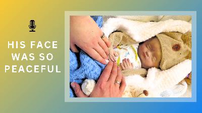 He Looked Like A Real Strong Little Boy | A Father's Story Of Loss
