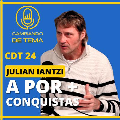 CDT 24 | Julian Iantzi a Micro descubierto