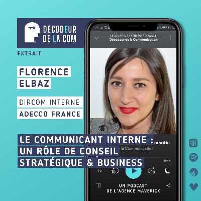 Le Communicant Interne, Conseil Stratégique & Business | Florence Elbaz, dircom interne d'Adecco Group France | Ext