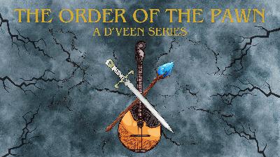 The Order of the Pawn: Chapter Seven