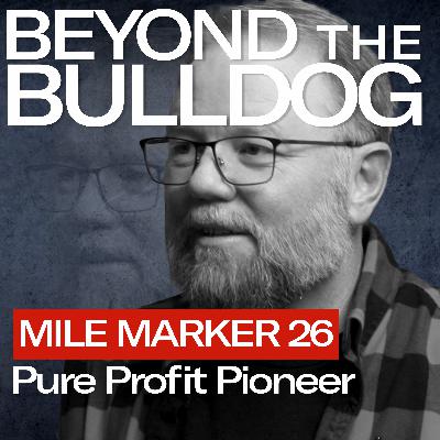 Mile Marker 26 – Chasing Pure Profit: Jamie Hagen on Fuel Efficiency, Mack Trucks, and Building Hell Bent Xpress