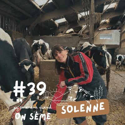 Solenne : aimer un agriculteur sans quitter la ville Solenne : aimer un agriculteur sans quitter la ville