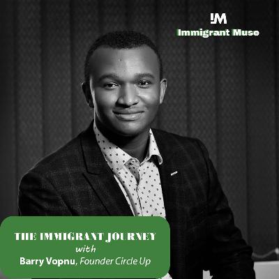 Barry Vopnu on The Immigrant Journey