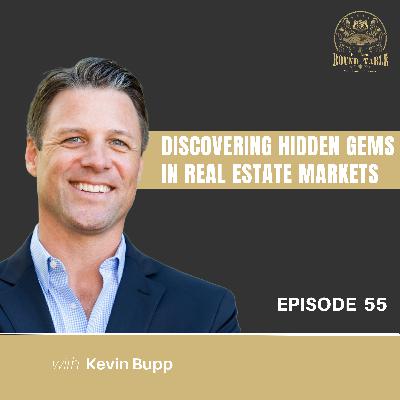 Discovering Hidden Gems in Real Estate Markets - EP 55