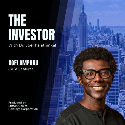 Kofi Ampadu: Sku'd Ventures