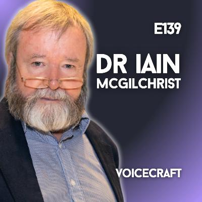 E139| Cosmic Drives, Intuition, AI and the Soul w/ Iain McGilchrist E139| Cosmic Drives, Intuition, AI and the Soul w/ Iain McGilchrist