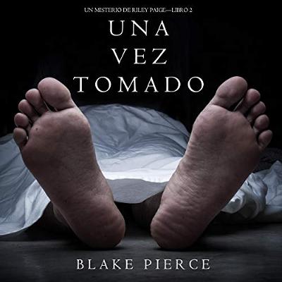 Una Vez Tomado [Once Taken] (Audiolibro) | Prueba Gratis
