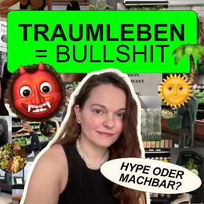 208: Traumleben manifestieren – nerviger Social Media Hype oder machbar?