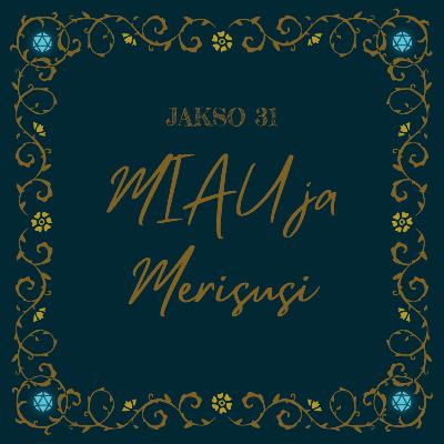 31. MIAU ja Merisusi