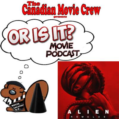 Or Is It? - Alien: Romulus Or Is It? - Alien: Romulus