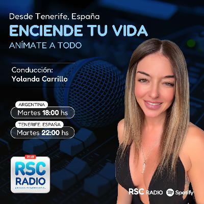 ENCIENDE TU VIDA | Yolanda Carrillo | Martes 7 de Octubre